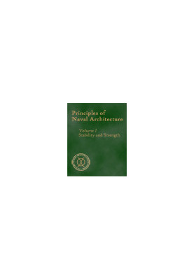 Principles of Naval Architecture (Second Revision), Volume I - Stability and Strength