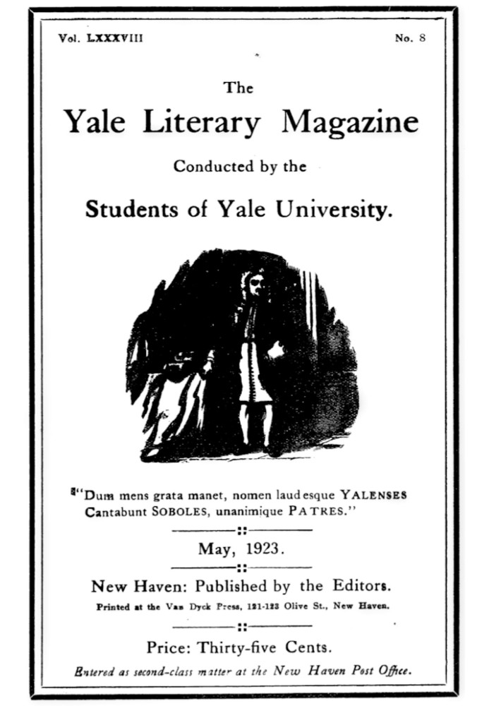 The Yale Literary Magazine (Vol. LXXXVIII, No. 8, May 1923)