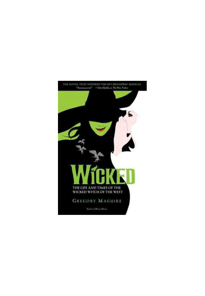 Wicked: the life and times of the wicked witch of the West : a novel