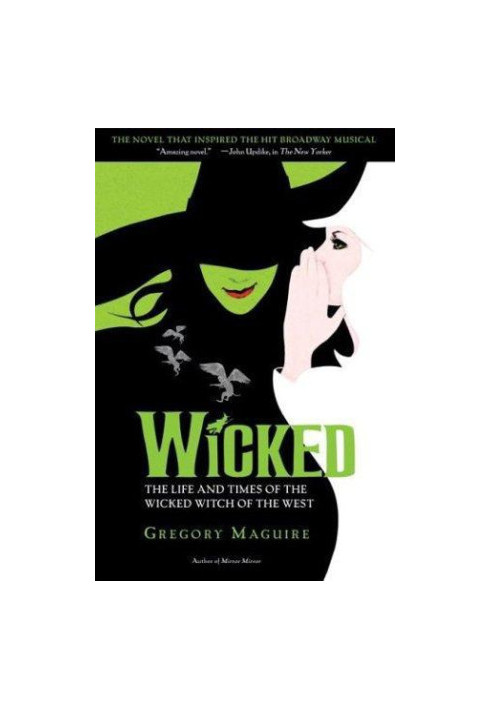 Wicked: the life and times of the wicked witch of the West : a novel
