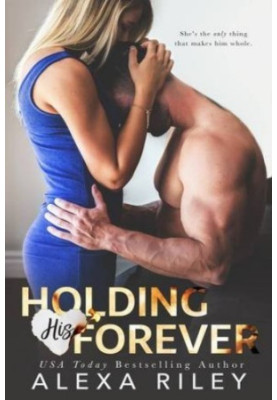 Holding His Forever