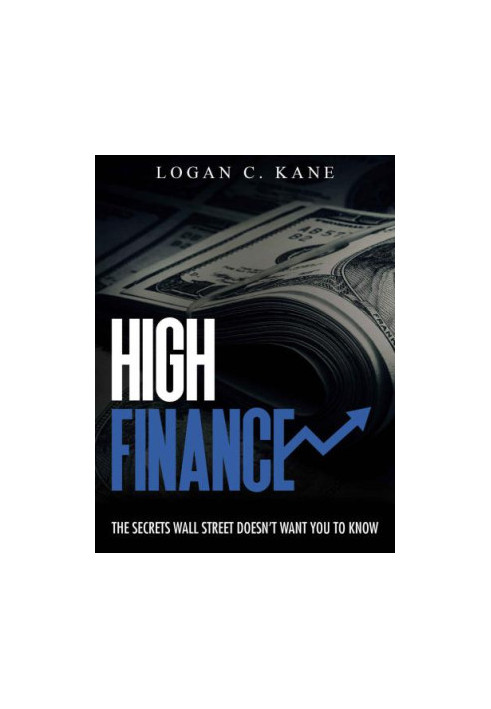 High Finance: The Secrets Wall Street Doesn't Want You to Know