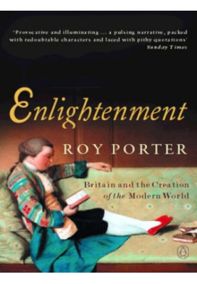 Enlightenment: Britain and the Creation of the Modern World