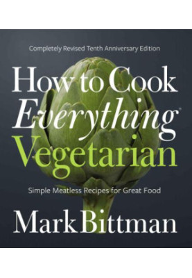 How to Cook Everything Vegetarian