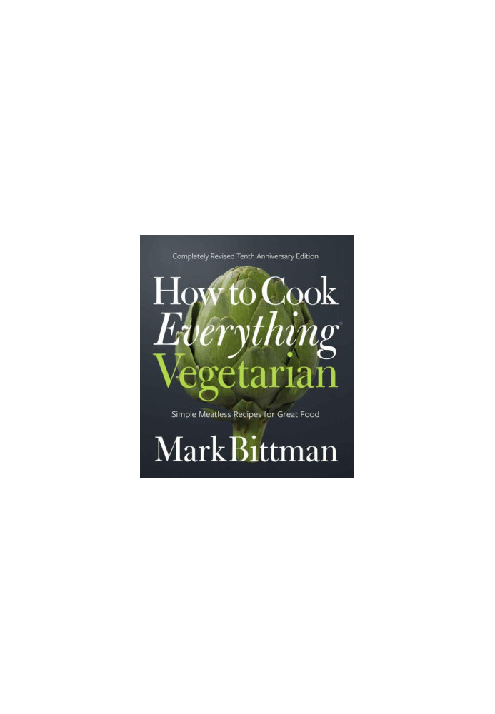 How to Cook Everything Vegetarian