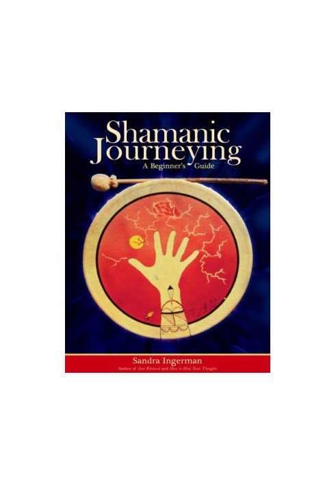 Shamanic Journeying: A Beginner's Guide