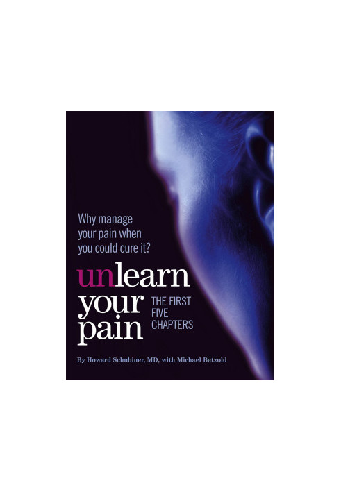 Unlearn Your Pain · The First Five Chapters