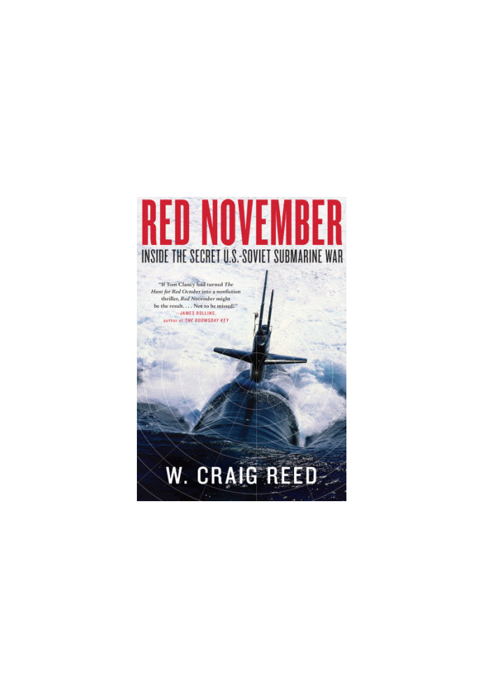 Red November: Inside the Secret U.S.-Soviet Submarine War