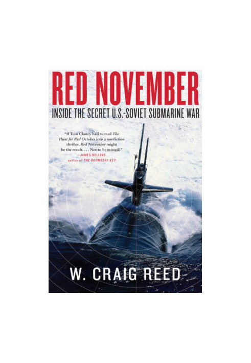 Red November: Inside the Secret U.S.-Soviet Submarine War