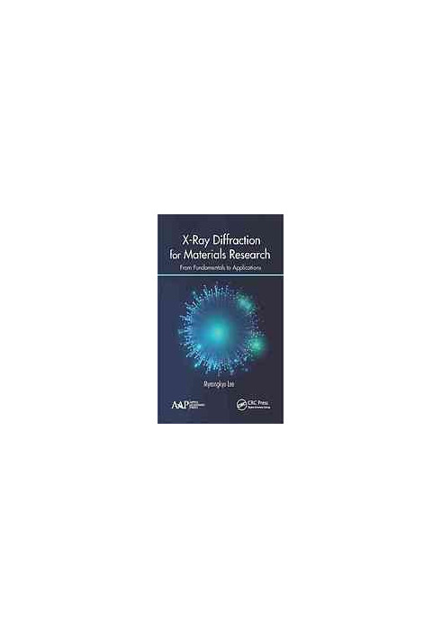 X-ray diffraction for materials research : from fundamentals to applications