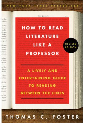 How to Read Literature Like a Professor Revised