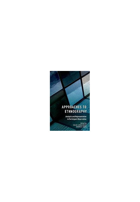Approaches to ethnography : analysis and representation in participant observation