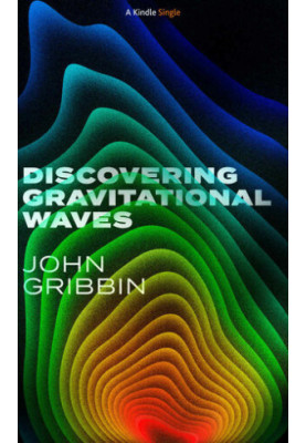 Discovering Gravitational Waves