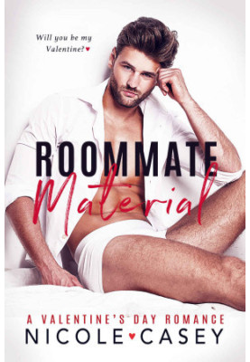 Roommate Material: A Valentine’s Day Romance