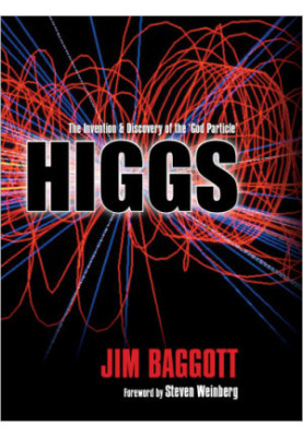 Higgs: The Invention and Discovery of the 'God Particle'
