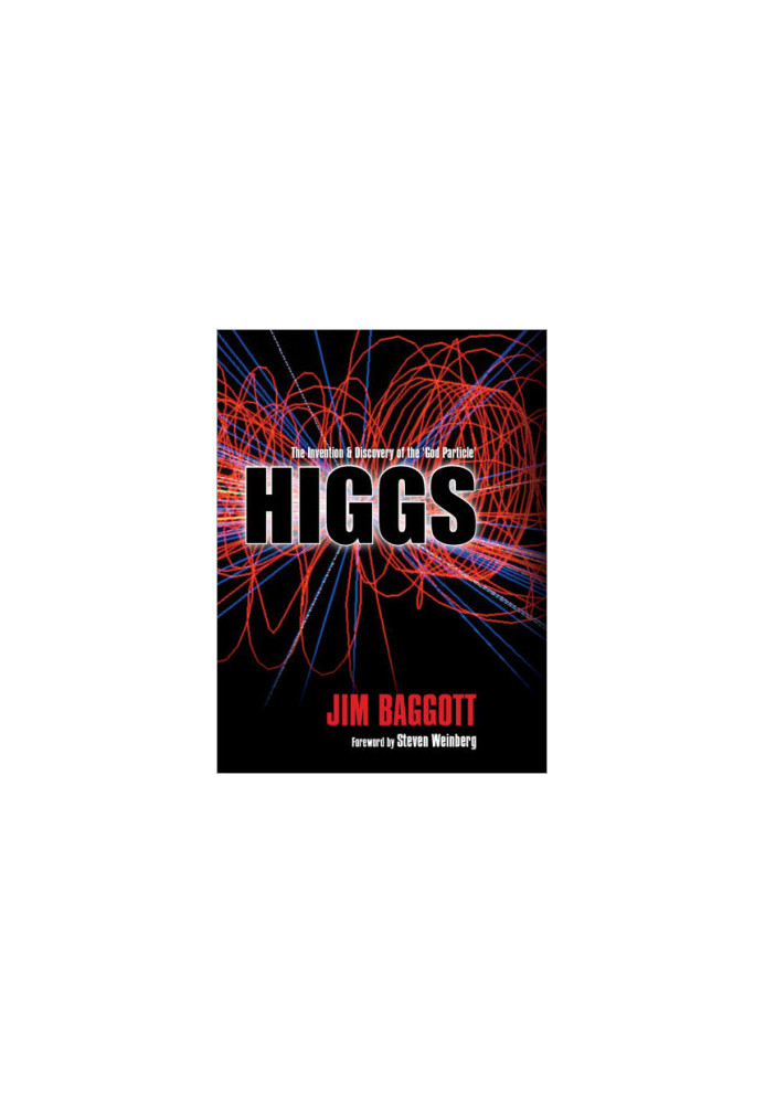 Higgs: The Invention and Discovery of the 'God Particle'