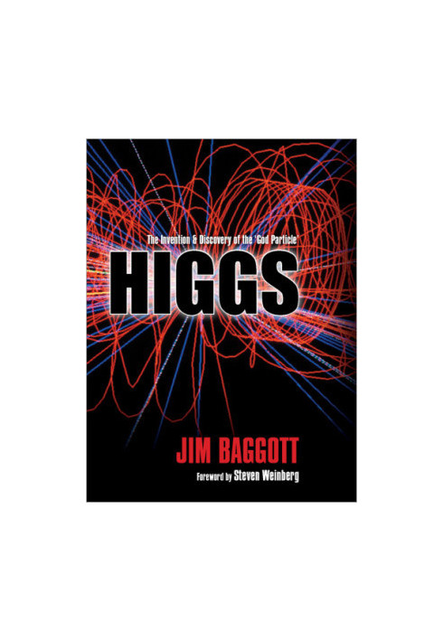 Higgs: The Invention and Discovery of the 'God Particle'