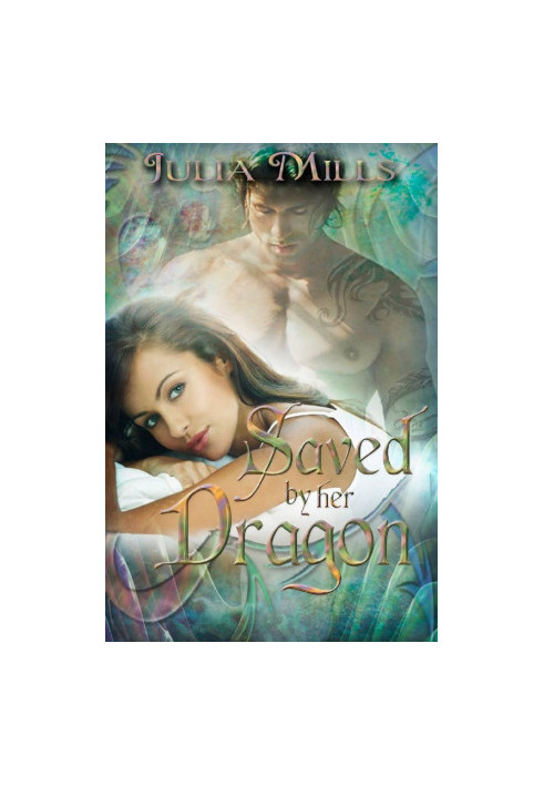 [Dragon Guards 05] • Saved By Her Dragon