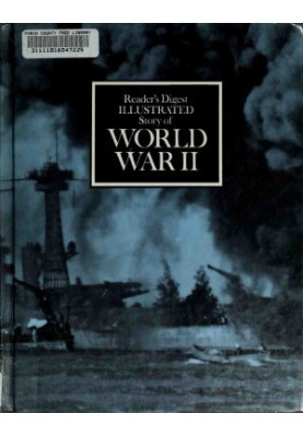 Reader's Digest: Illustrated Story of World War II 5 printing