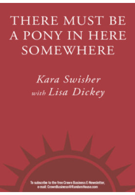 There Must Be a Pony in Here Somewhere: The AOL Time Warner Debacle and the Quest for a Digital Future