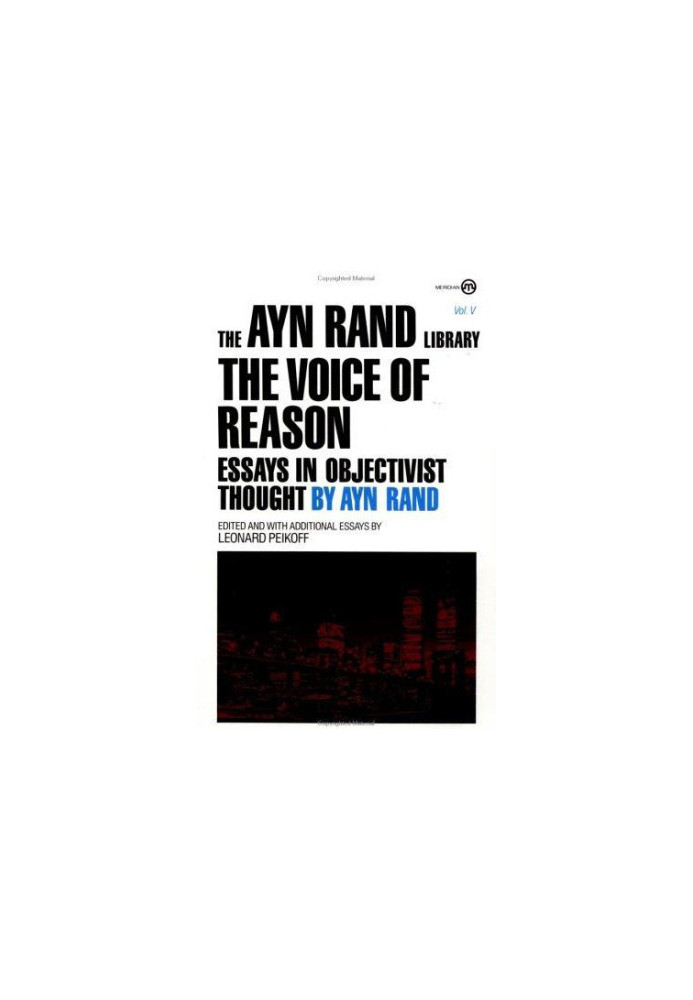 The Voice of Reason: Essays in Objectivist Thought