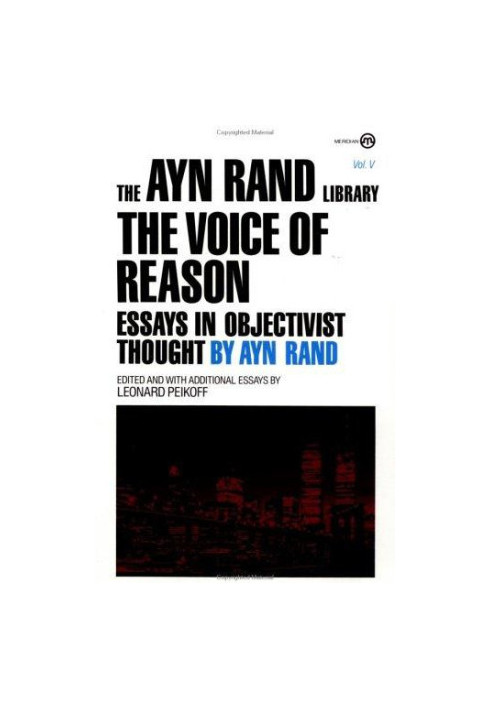 The Voice of Reason: Essays in Objectivist Thought