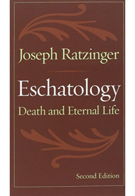 Eschatology: Death and Eternal Life