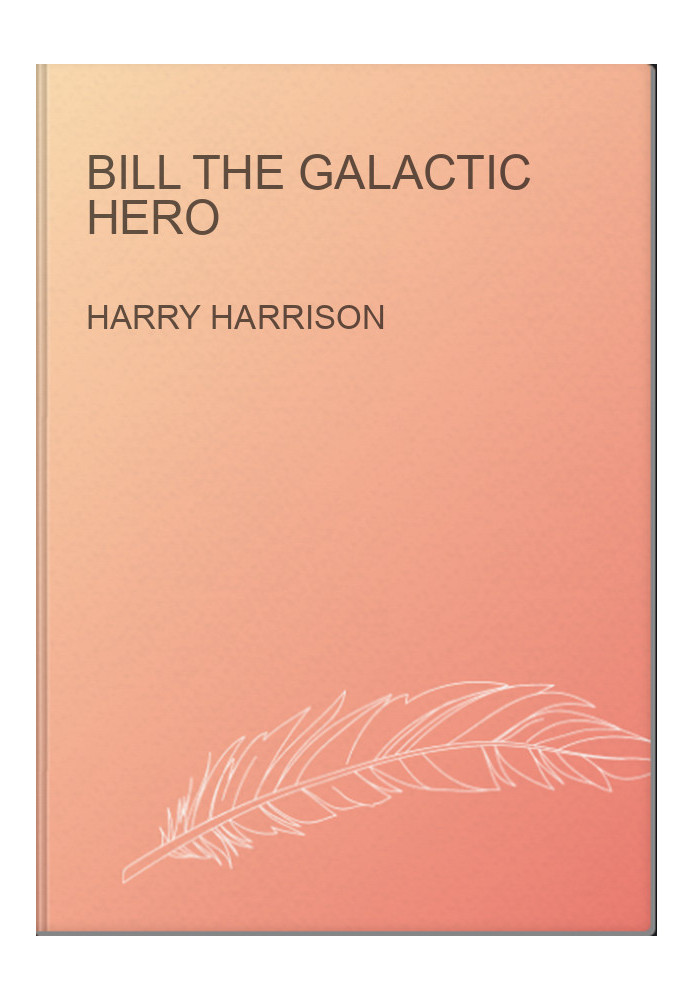 Bill the Galactic Hero