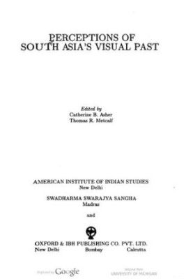 Perceptions of South Asia's Visual Past