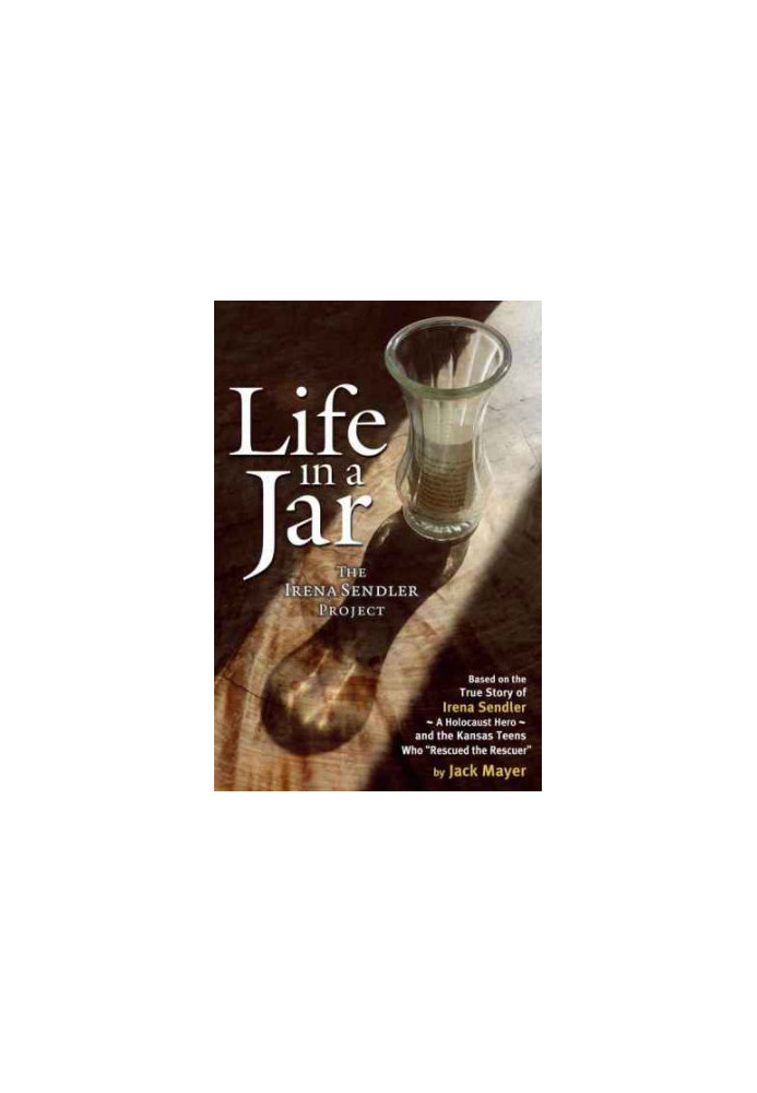 Life in a Jar: The Irena Sendler Project
