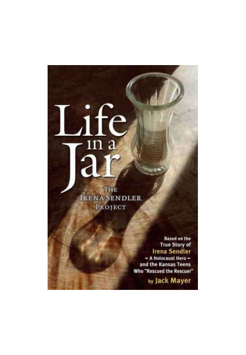Life in a Jar: The Irena Sendler Project