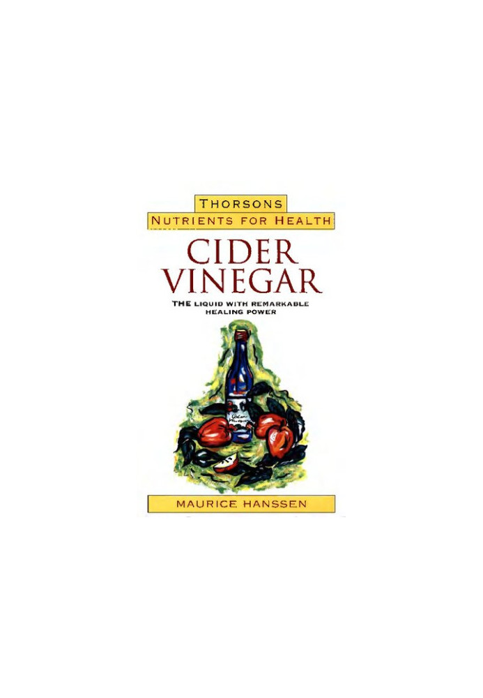 Cider Vinegar: The Liquid with Remarkable Healing Power