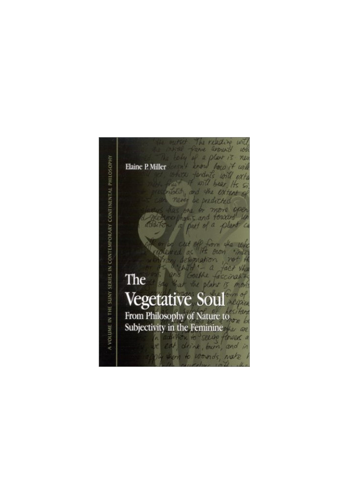 The Vegetative Soul: From Philosophy of Nature to Subjectivity in the Feminine