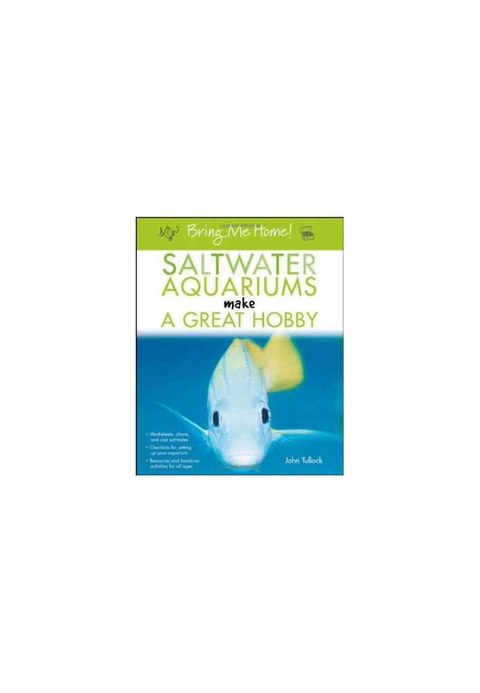 Bring Me Home! Saltwater Aquariums Make a Great Hobby (Bring Me Home!)