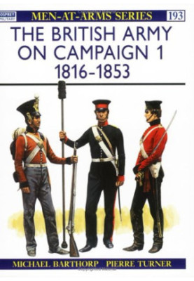 The British Army on Campaign (1): 1816-1853