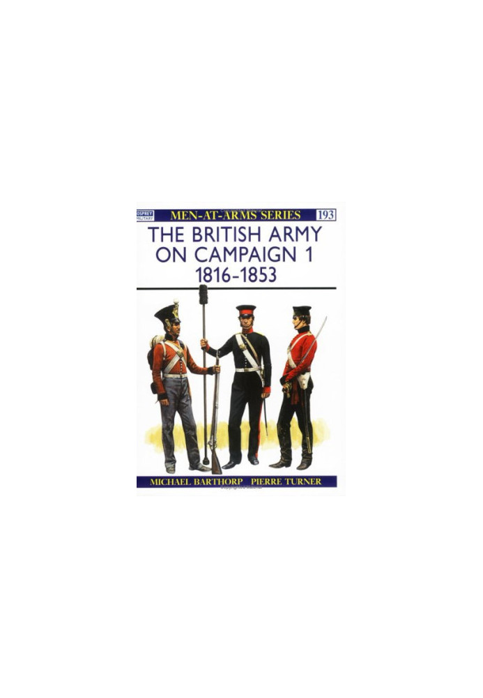 The British Army on Campaign (1): 1816-1853