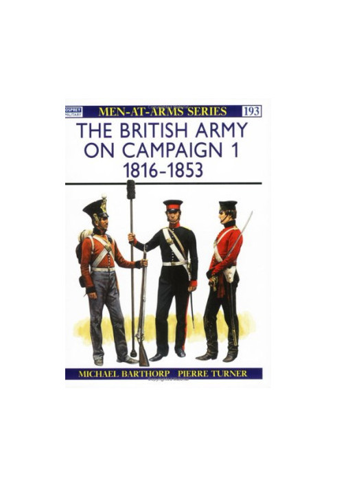 The British Army on Campaign (1): 1816-1853