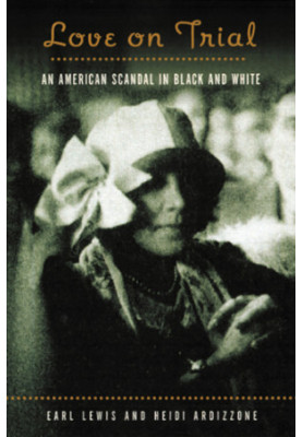 Love on trial: an American scandal in black and white
