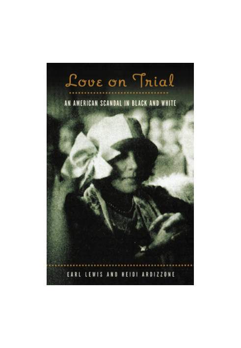 Love on trial: an American scandal in black and white