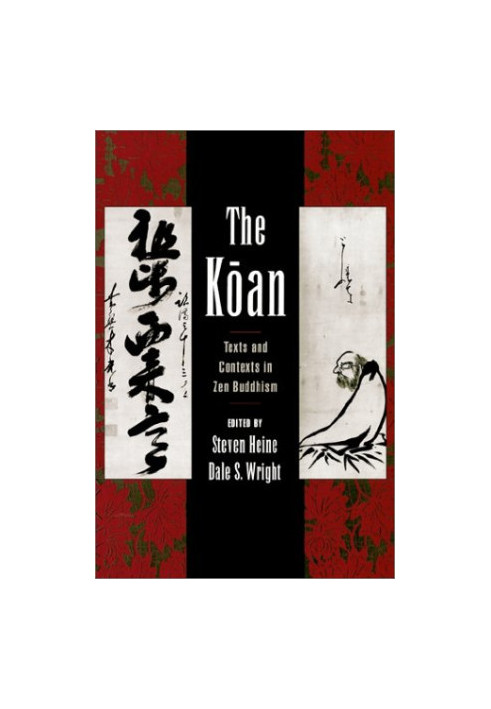 The Koan : texts and contexts in Zen Buddhism