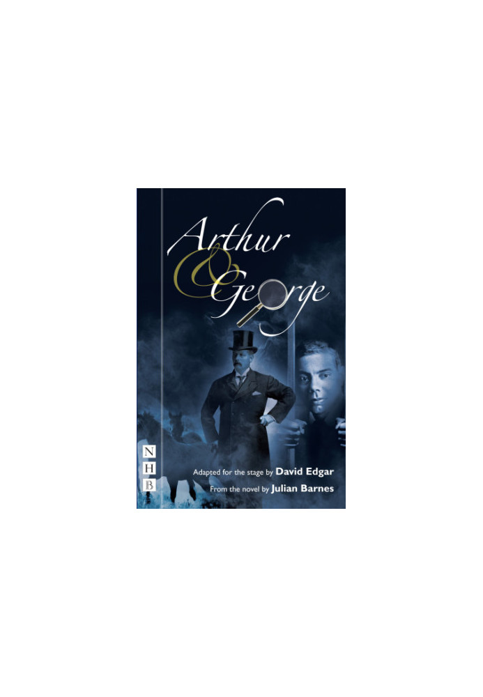 Arthur & George: The Play