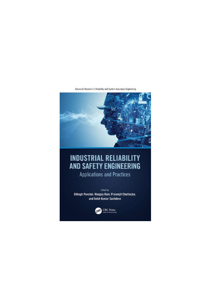 Industrial Reliability and Safety Engineering: Applications and Practices