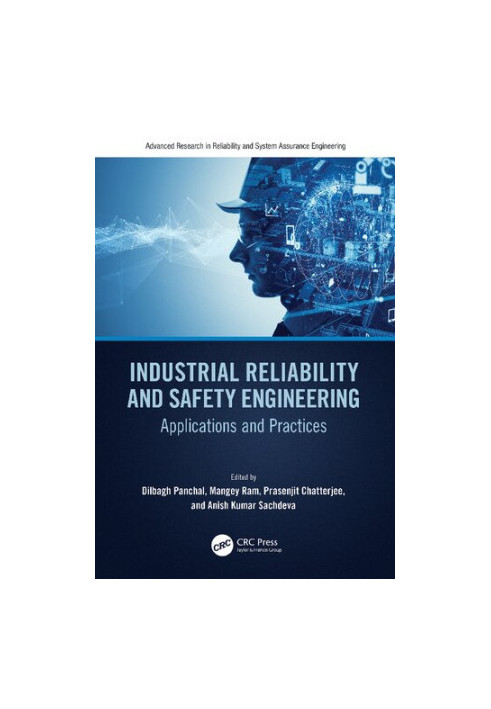 Industrial Reliability and Safety Engineering: Applications and Practices