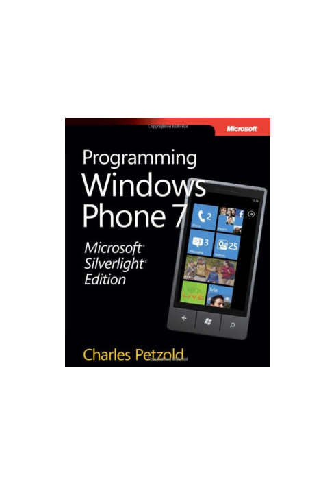 Microsoft Silverlight Edition: Programming Windows Phone 7