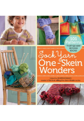 Sock Yarn One-Skein Wonders: 101 Patterns That Go Way Beyond Socks!