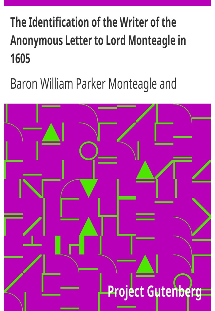 The Identification of the Writer of the Anonymous Letter to Lord Monteagle in 1605