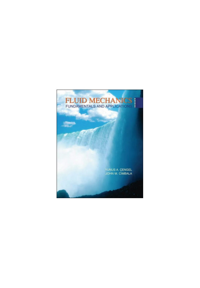 Fluid Mechanics: Fundamentals and Applications (McGraw-Hill Series in Mechanical Engineering)