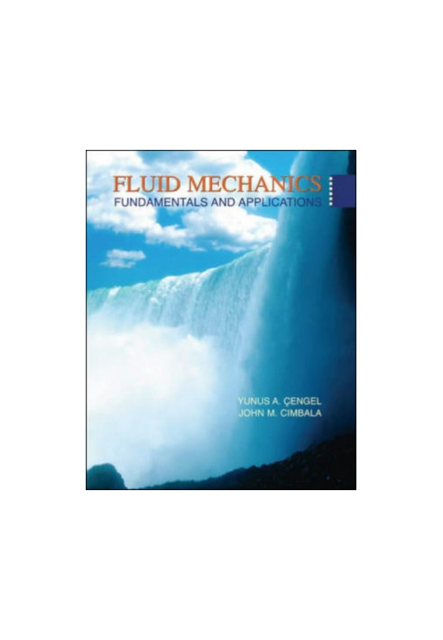 Fluid Mechanics: Fundamentals and Applications (McGraw-Hill Series in Mechanical Engineering)