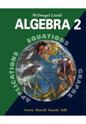 Algebra 2, Grade 11: Mcdougal Littell High School Math