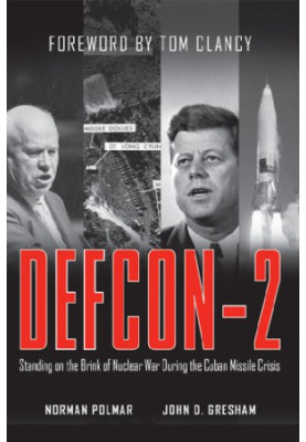 DEFCON-2 - Standing on the Brink of Nuclear War During the Cuban Missile Crisis